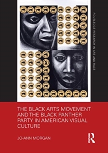 Image for The black arts movement and the Black Panther Party in American visual culture