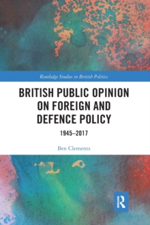 Image for British public opinion on foreign and defence policy  : 1945-2017