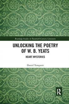 Image for Unlocking the Poetry of W. B. Yeats