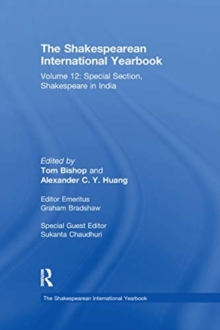 Image for The Shakespearean international yearbookVolume 12,: Special section, Shakespeare in India