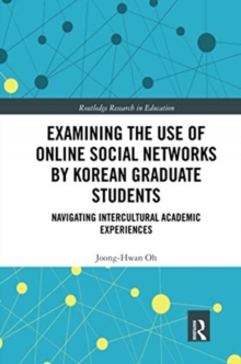 Image for Examining the Use of Online Social Networks by Korean Graduate Students