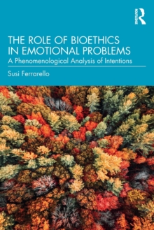 Image for The Role of Bioethics in Emotional Problems