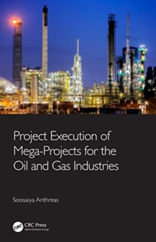 Image for Project Execution of Mega-Projects for the Oil and Gas Industries