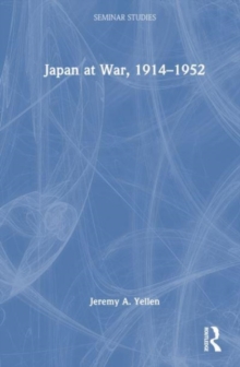 Image for Japan at War, 1914–1952