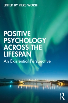 Positive Psychology Across the Lifespan