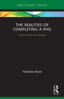 The Realities of Completing a PhD: How to Plan for Success