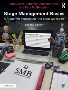 Stage Management Basics: A Primer for Performing Arts Stage Managers