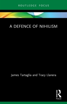 A Defence of Nihilism