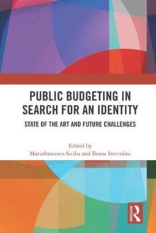 Public Budgeting in Search for an Identity: State of the Art and Future Challenges