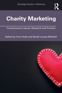 Charity Marketing: Contemporary Issues, Research and Practice