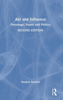 Aid and Influence: Patronage, Power and Politics