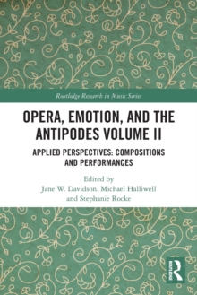Image for Opera, Emotion, and the Antipodes Volume II