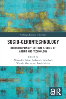 Socio-gerontechnology: Interdisciplinary Critical Studies of Ageing and Technology