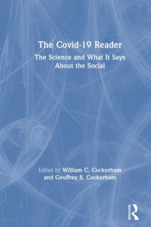 The Covid-19 Reader: The Science and What It Says About the Social