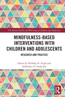 Image for Mindfulness-based interventions with children and adolescents  : research and practice