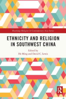 Ethnicity and Religion in Southwest China