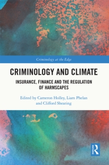 Criminology and Climate: Insurance, Finance and the Regulation of Harmscapes