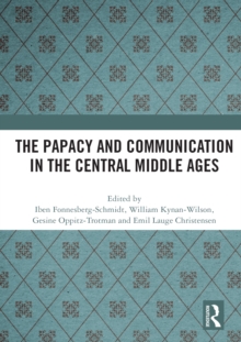 Papacy and Communication in the Central Middle Ages