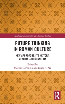 Future Thinking in Roman Culture