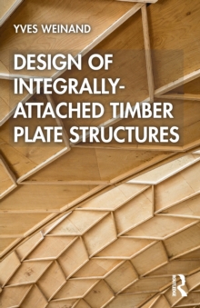 Image for Design of integrally-attached timber plate structures