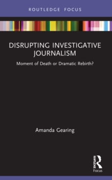 Image for Disrupting Investigative Journalism