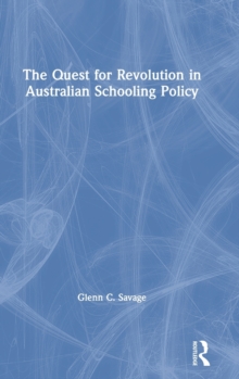 Quest for Revolution in Australian Schooling Policy