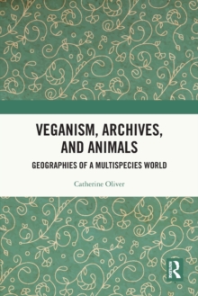 Veganism, Archives, and Animals