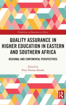 Image for Quality assurance in higher education in Eastern and Southern Africa  : regional and continental perspectives