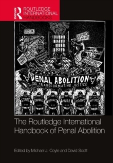 Image for The Routledge International Handbook of Penal Abolition