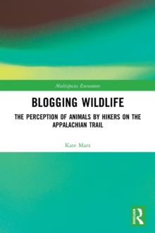 Blogging Wildlife: The Perception of Animals by Hikers on the Appalachian Trail