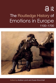 Image for The Routledge History of Emotions in Europe