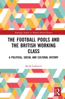 Image for The Football Pools and the British Working Class