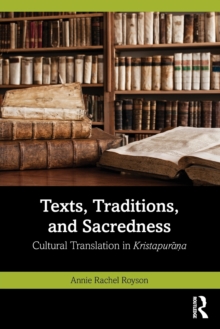 Texts, Traditions, and Sacredness: Cultural Translation in Kristapurana