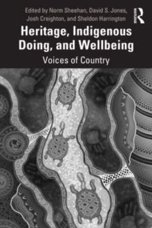 Heritage, Indigenous Doing, and Wellbeing: Voices of Country