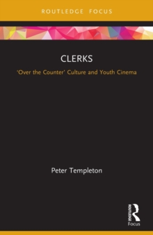 Clerks: ‘Over the Counter’ Culture and Youth Cinema