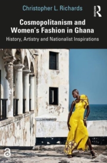 Image for Cosmopolitanism and Women’s Fashion in Ghana