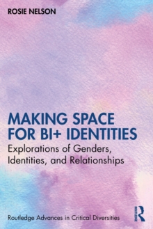 Image for Making Space for Bi+ Identities