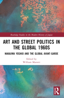 Image for Art and Street Politics in the Global 1960s
