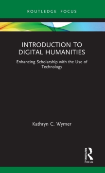 Introduction to Digital Humanities: Enhancing Scholarship with the Use of Technology