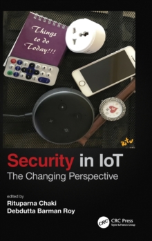 Security in IoT: The Changing Perspective