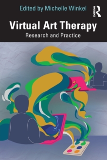 Virtual Art Therapy: Research and Practice