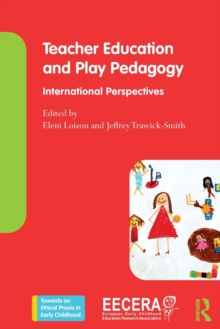 Teacher Education and Play Pedagogy: International Perspectives