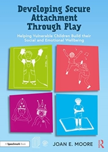 Image for Developing Secure Attachment Through Play