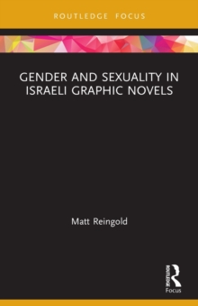 Image for Gender and Sexuality in Israeli Graphic Novels