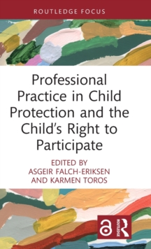 Professional Practice in Child Protection and the Child’s Right to Participate