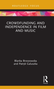 Image for Crowdfunding and independence in film and music