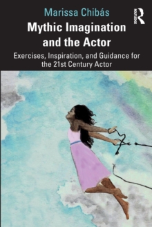 Mythic Imagination and the Actor