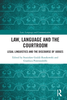 Law, Language and the Courtroom: Legal Linguistics and the Discourse of Judges