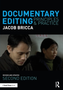Image for Documentary editing  : principles & practice
