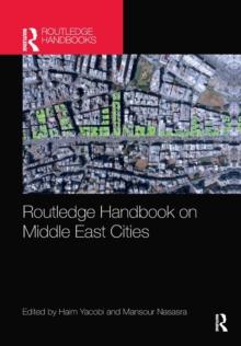 Routledge Handbook on Middle East Cities